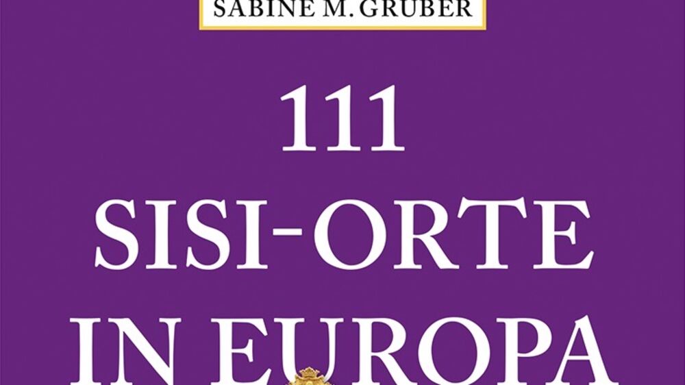 Cover 111 Sisi-Orte in Europa_detail