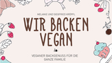 Buchcover "Wir backen vegan"